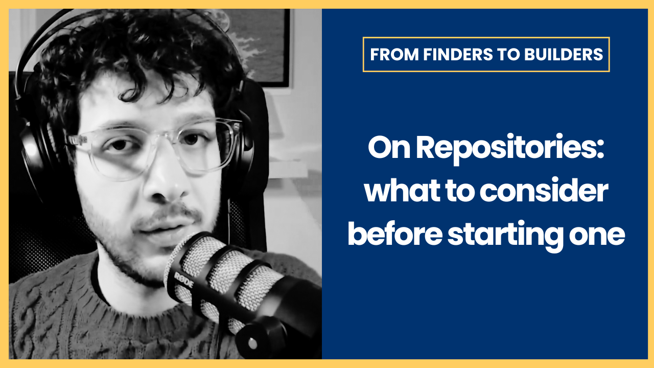Repositories: what to consider before building one